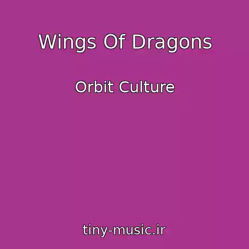کاور آهنگ Wings Of Dragons از Orbit Culture