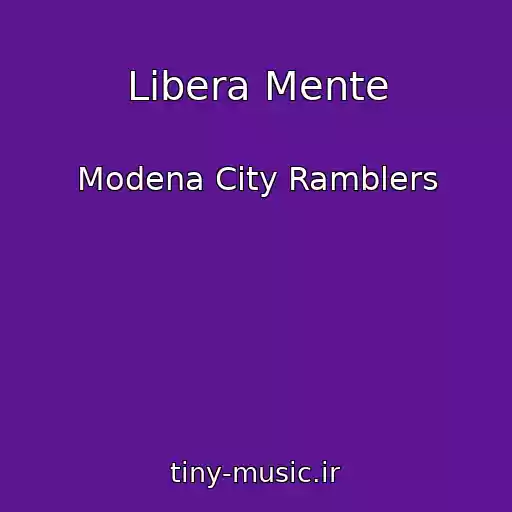 کاور آهنگ Libera Mente از Modena City Ramblers