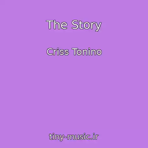 کاور آهنگ The Story از Criss Tonino