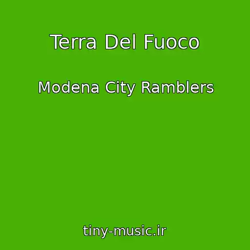 کاور آهنگ Terra Del Fuoco از Modena City Ramblers