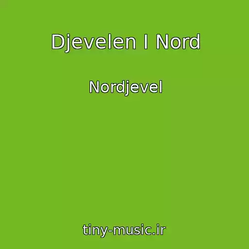 کاور آهنگ Djevelen I Nord از Nordjevel
