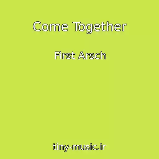 کاور آهنگ Come Together از First Arsch