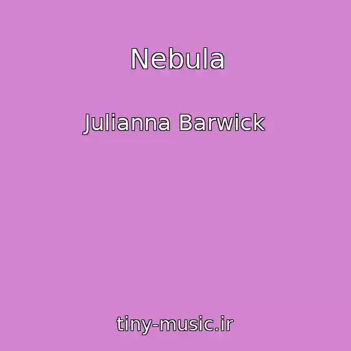 کاور آهنگ Nebula از Julianna Barwick