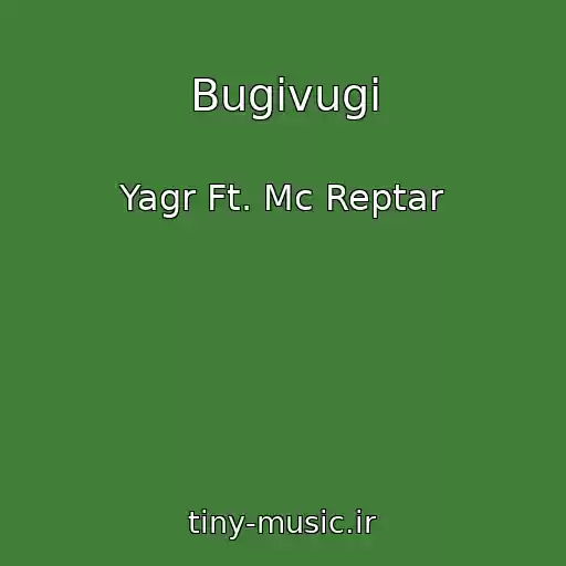 کاور آهنگ Bugivugi از Yagr Ft. Mc Reptar