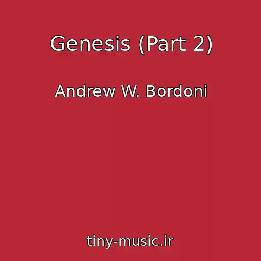 کاور آهنگ Genesis (Part 2) از Andrew W. Bordoni