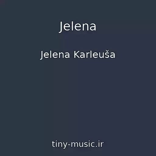 کاور آهنگ Jelena از Jelena Karleuša
