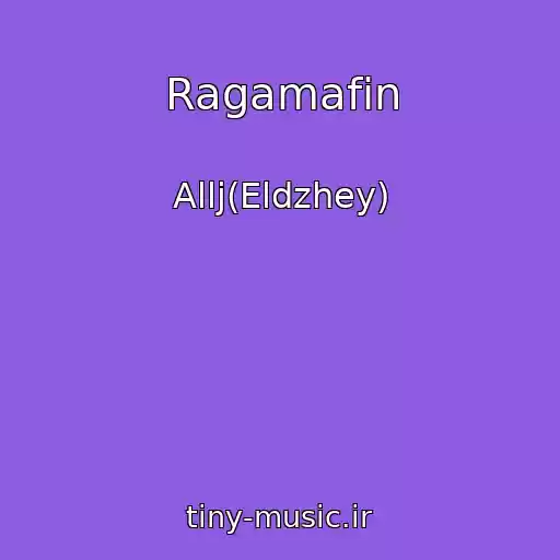 کاور آهنگ Ragamafin از Allj(Eldzhey)