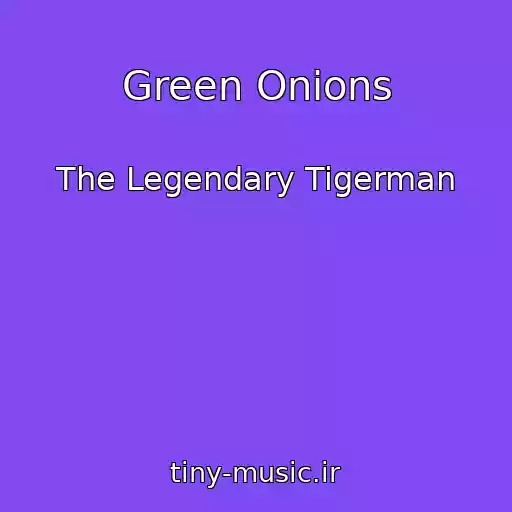 کاور آهنگ Green Onions از The Legendary Tigerman