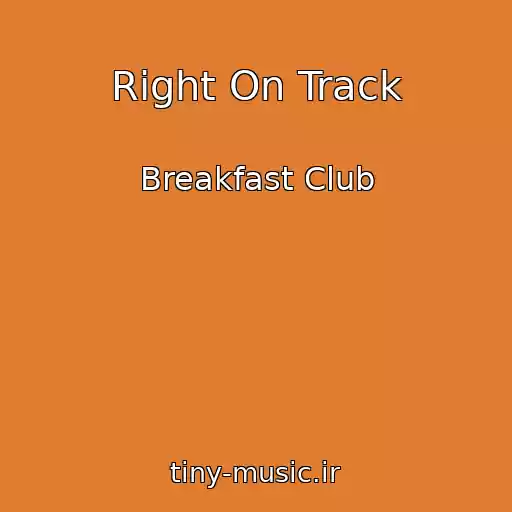 کاور آهنگ Right On Track از Breakfast Club