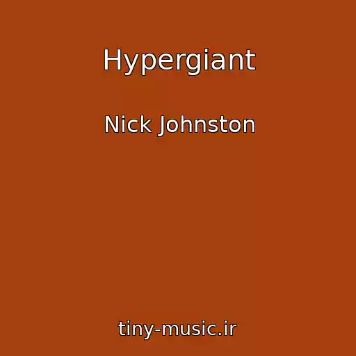 کاور آهنگ Hypergiant از Nick Johnston