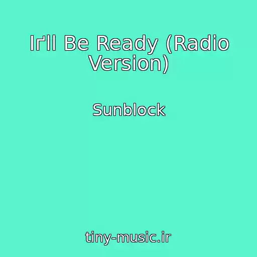 کاور آهنگ Iґll Be Ready (Radio Version) از Sunblock
