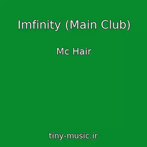 کاور آهنگ Imfinity (Main Club) از Mc Hair