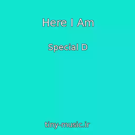 کاور آهنگ Here I Am از Special D