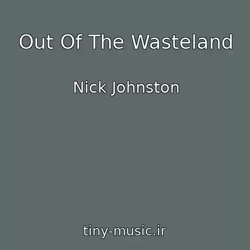 کاور آهنگ Out Of The Wasteland از Nick Johnston
