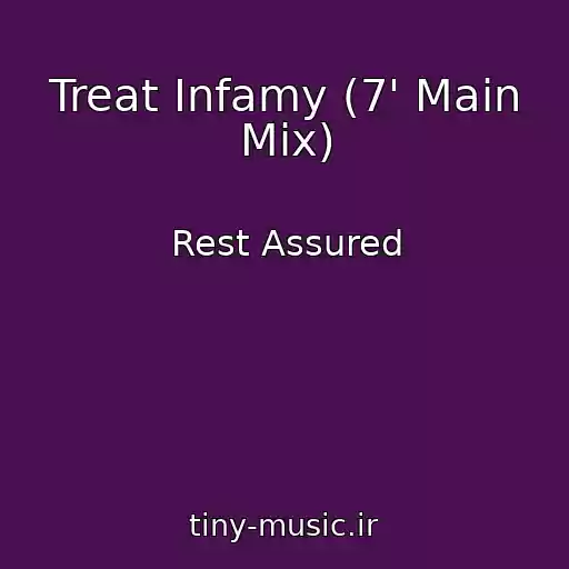 کاور آهنگ Treat Infamy (7' Main Mix) از Rest Assured