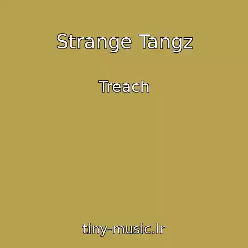 کاور آهنگ Strange Tangz از Treach