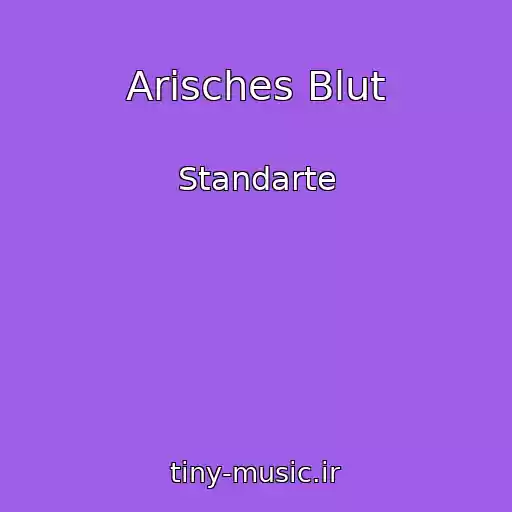 کاور آهنگ Arisches Blut از Standarte