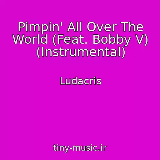 کاور آهنگ Pimpin' All Over The World (Feat. Bobby V) (Instrumental) از Ludacris