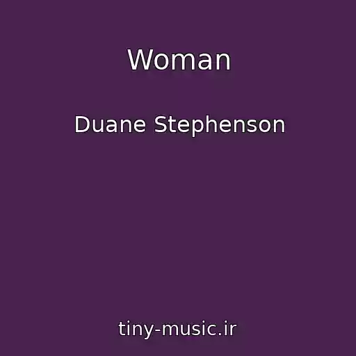 کاور آهنگ Woman از Duane Stephenson