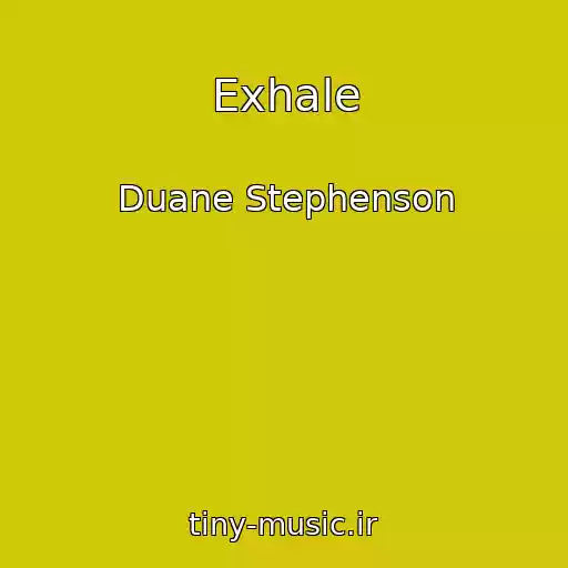 کاور آهنگ Exhale از Duane Stephenson