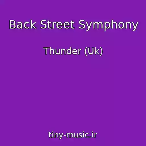 کاور آهنگ Back Street Symphony از Thunder (Uk)