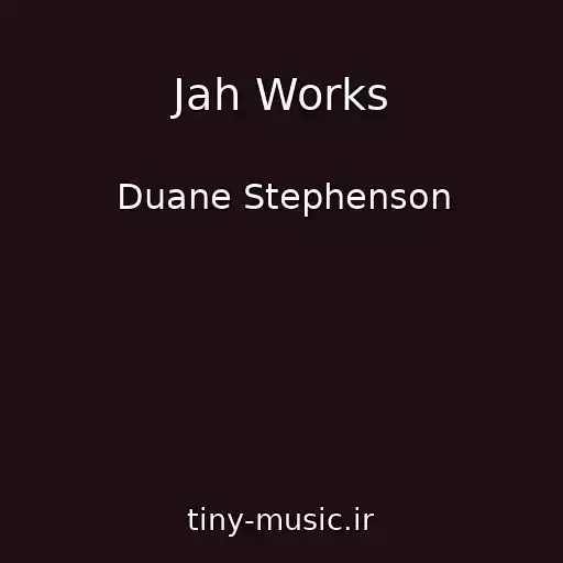 کاور آهنگ Jah Works از Duane Stephenson