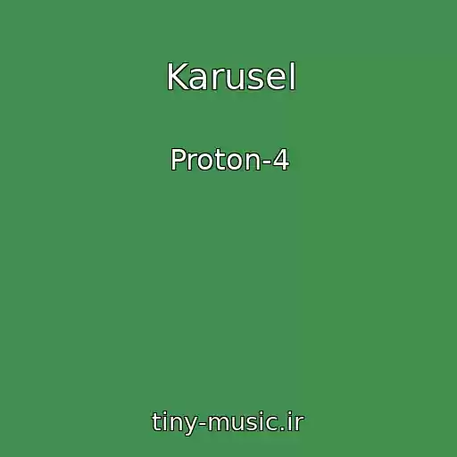 کاور آهنگ Karusel از Proton-4