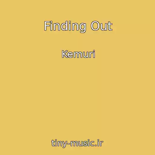 کاور آهنگ Finding Out از Kemuri