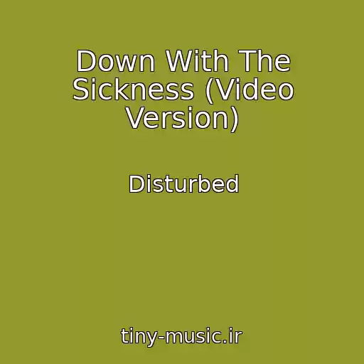 کاور آهنگ Down With The Sickness (Video Version) از Disturbed