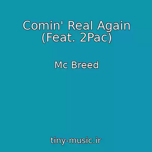 کاور آهنگ Comin' Real Again (Feat. 2Pac) از Mc Breed