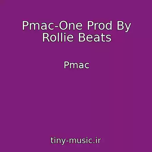 کاور آهنگ Pmac-One Prod By Rollie Beats از Pmac