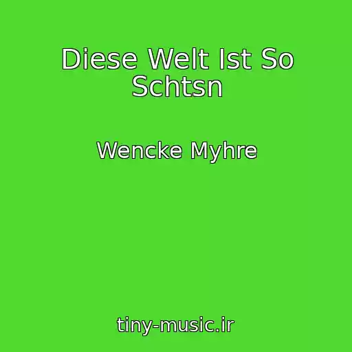 کاور آهنگ Diese Welt Ist So Schtsn از Wencke Myhre