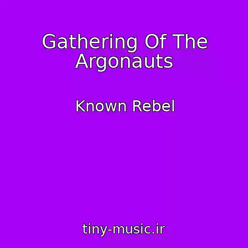 کاور آهنگ Gathering Of The Argonauts از Known Rebel