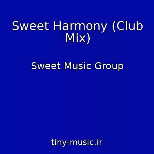 کاور آهنگ Sweet Harmony (Club Mix) از Sweet Music Group