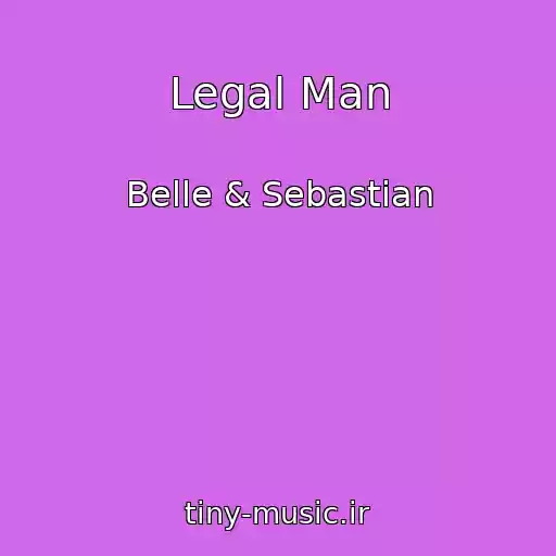 کاور آهنگ Legal Man از Belle & Sebastian