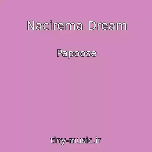کاور آهنگ Nacirema Dream از Papoose