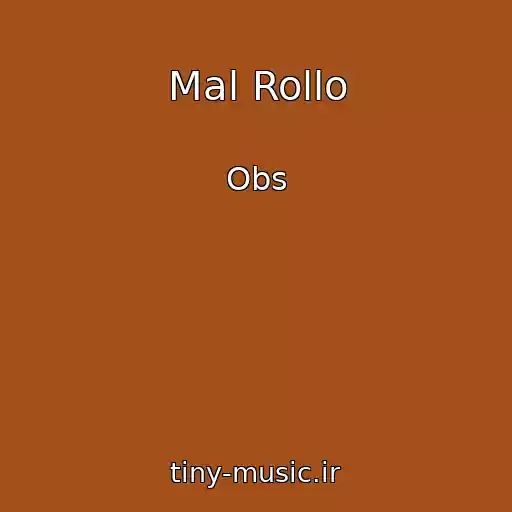 کاور آهنگ Mal Rollo از Obs