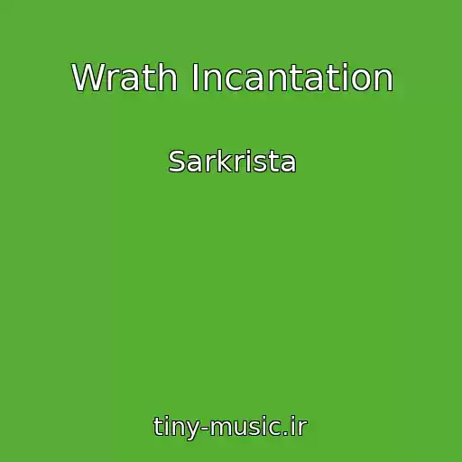 کاور آهنگ Wrath Incantation از Sarkrista