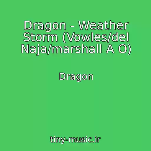 کاور آهنگ Dragon - Weather Storm (Vowles/del Naja/marshall A O) از Dragon