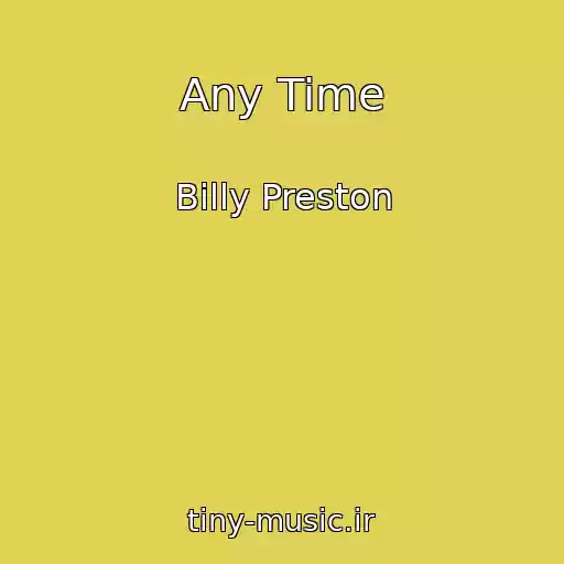 کاور آهنگ Any Time از Billy Preston