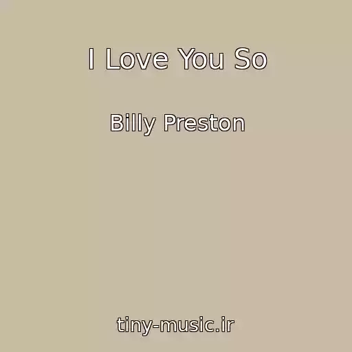 کاور آهنگ I Love You So از Billy Preston