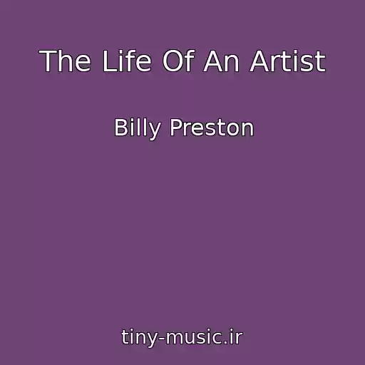 کاور آهنگ The Life Of An Artist از Billy Preston