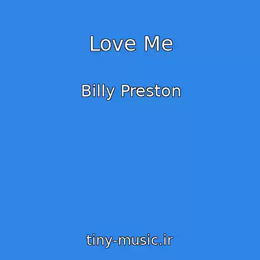 کاور آهنگ Love Me از Billy Preston