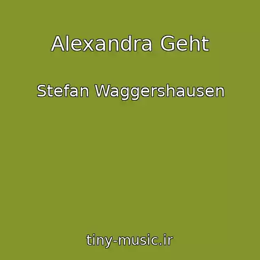 کاور آهنگ Alexandra Geht از Stefan Waggershausen