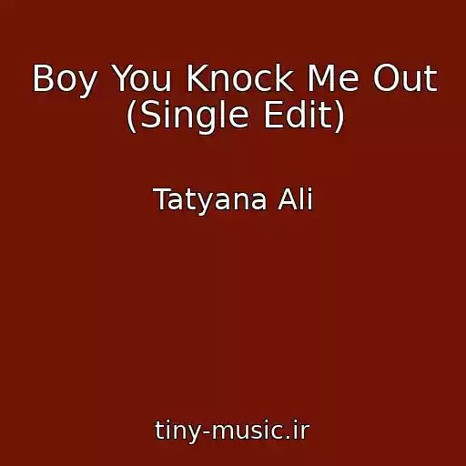 کاور آهنگ Boy You Knock Me Out (Single Edit) از Tatyana Ali