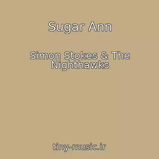 کاور آهنگ Sugar Ann از Simon Stokes & The Nighthawks