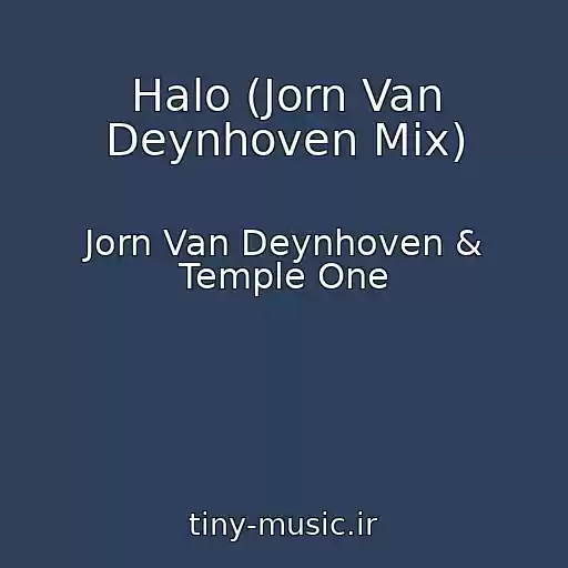 کاور آهنگ Halo (Jorn Van Deynhoven Mix) از Jorn Van Deynhoven & Temple One