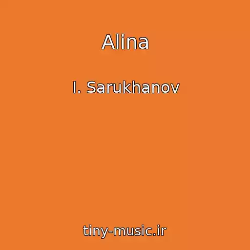 کاور آهنگ Alina از I. Sarukhanov