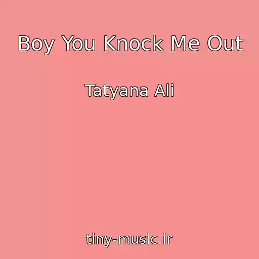 کاور آهنگ Boy You Knock Me Out از Tatyana Ali