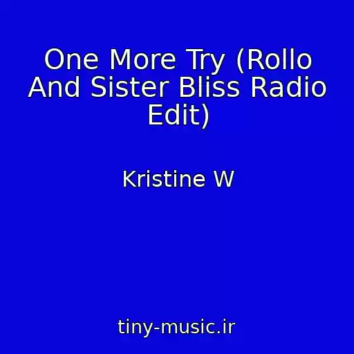 کاور آهنگ One More Try (Rollo And Sister Bliss Radio Edit) از Kristine W